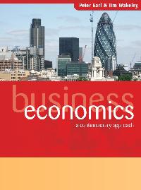 EBOOK: BUSINESS ECONOMICS: CON by EARL