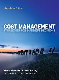 EBOOK: Cost Management: Strategies for Business Decisions, International Edition by Maher, Michael/Hilton, Ronald/Selto, Frank