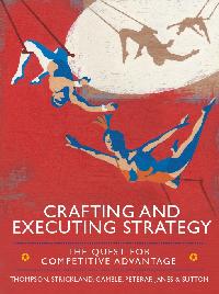 EBOOK: Crafting and Executing Strategy: The Quest for Competitive Advantage: Concepts and Cases by Thompson, Arthur/Janes, Alex/Peteraf, Margaret