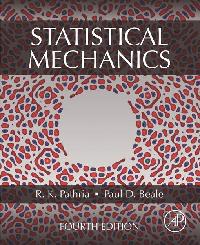 Statistical Mechanics by Pathria, R. K./Beale, Paul D.