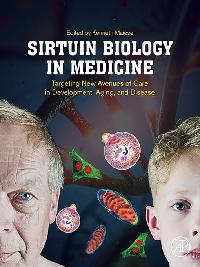 Sirtuin Biology in Medicine by Maiese, Kenneth