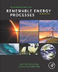 Fundamentals of Renewable Energy Processes by Ordonez, Juan Carlos/Rosa, Aldo V. da