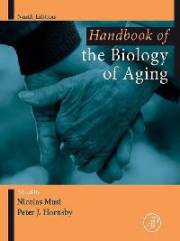 Handbook of the Biology of Aging by Hornsby, Peter/Musi, Nicolas