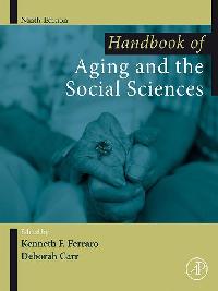 Handbook of Aging and the Social Sciences by Ferraro, Kenneth/Carr, Deborah