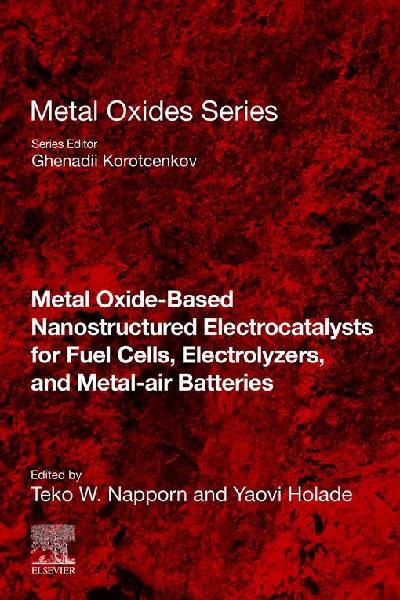 Metal Oxide-Based Nanostructured Electrocatalysts for Fuel Cells, Electrolyzers, and Metal-Air Batteries