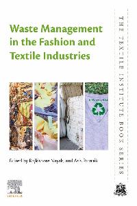 Waste Management in the Fashion and Textile Industries by Patnaik, Asis/Nayak, Rajkishore