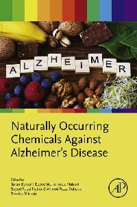 Naturally Occurring Chemicals against Alzheimer’s Disease by Belwal, Tarun/Nabavi, Seyed Mohammad/Nabavi, Seyed Fazel
