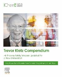 Trevor Kletz Compendium by Brazier, Andy/Edwards, David/Vince, Ivan