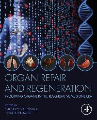 Organ Repair and Regeneration by Keshavjee, Shaf/Orlando, Giuseppe