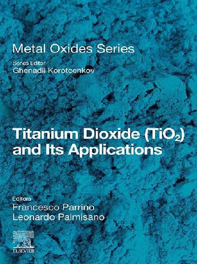 Titanium Dioxide (TiO2) and Its Applications