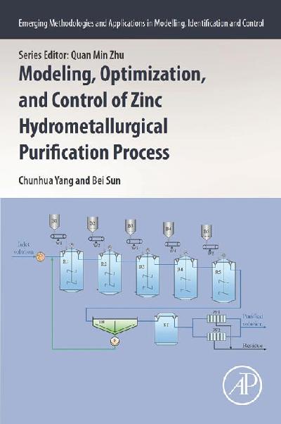 Modeling, Optimization, and Control of Zinc Hydrometallurgical Purification Process