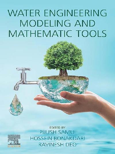 Water Engineering Modeling and Mathematic Tools