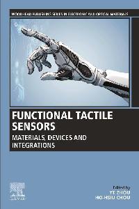 Functional Tactile Sensors by Chou, Ho-Hsiu/Zhou, Ye