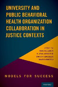 University and Public Behavioral Health Organization Collaboration by Heilbrun, Kirk/Wright, II, H. Jean/Giallella, Christy