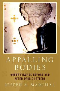 Appalling Bodies by Marchal, Joseph A.