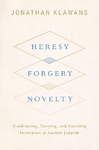 Heresy, Forgery, Novelty