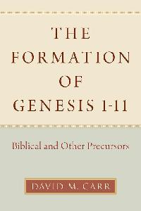 The Formation of Genesis 1-11 by Carr, David M.