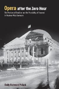 Opera After the Zero Hour by Pollock, Emily Richmond