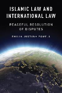 Islamic Law and International Law by Powell, Emilia Justyna
