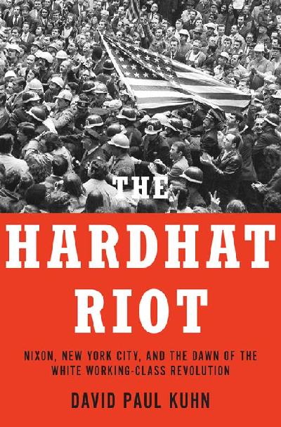 The Hardhat Riot