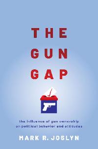 The Gun Gap by Joslyn, Mark R.