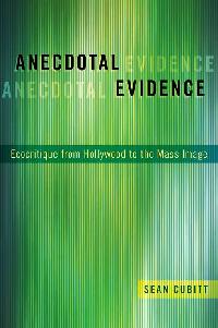 Anecdotal Evidence by Cubitt, Sean
