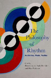 The Philosophy of Rhythm by Cheyne, Peter/Hamilton, Andy/Paddison, Max