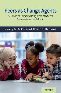 Peers as Change Agents by Collins, Tai A./Hawkins, Renee Oliver