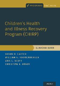Children's Health and Illness Recovery Program (CHIRP) by Carter, Bryan D./Kronenberger, William G./Scott, Eric L.