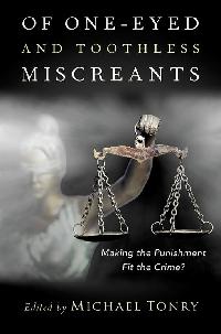 Of One-eyed and Toothless Miscreants by Tonry, Michael