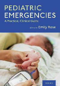 Pediatric Emergencies by Rose, Emily