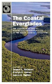 The Coastal Everglades by Childers, Daniel L./Gaiser, Evelyn/Ogden, Laura A.