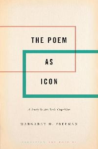 The Poem as Icon by Freeman, Margaret H.