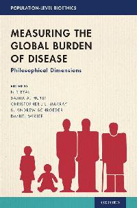 Measuring the Global Burden of Disease by Eyal, Nir/Hurst, Samia A./Murray, Christopher J.L.