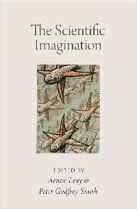 The Scientific Imagination by Levy, Arnon/Godfrey-Smith, Peter