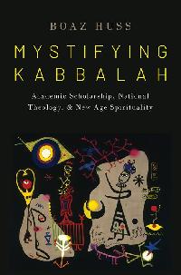 Mystifying Kabbalah by Huss, Boaz