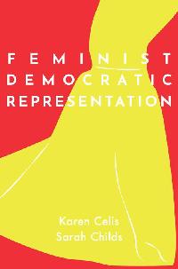 Feminist Democratic Representation by Celis, Karen/Childs, Sarah