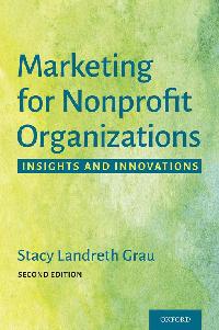 Marketing for Nonprofit Organizations by Landreth Grau, Stacy