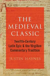 The Medieval Classic by Haynes, Justin A.