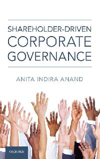Shareholder-driven Corporate Governance by Anand, Anita Indira