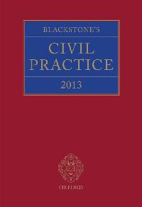 Blackstone's Civil Practice 2013 by The Rt Hon Lord Justice Kay, Maurice /Prof Sime, Stuart / French, Derek