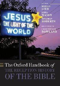 The Oxford Handbook of the Reception History of the Bible by Lieb, Michael/Mason, Emma/Roberts, Jonathan