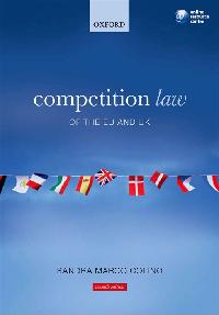 Competition Law of the EU and UK by Marco Colino, Sandra