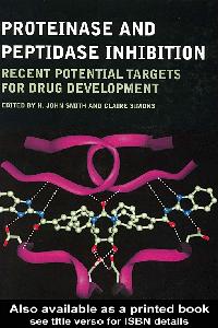 Proteinase and Peptidase Inhibition by Smith, H. John/Simons, Claire