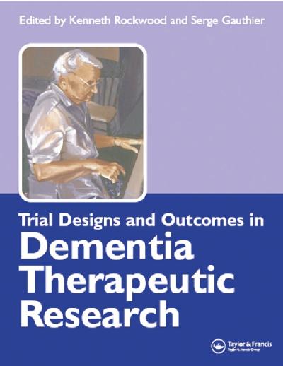 Trial Designs and Outcomes in Dementia Therapeutic Research