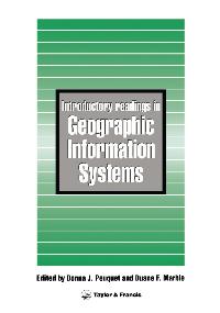 Introductory Readings In Geographic Information Systems by Marble, D F/Peuquet, D J