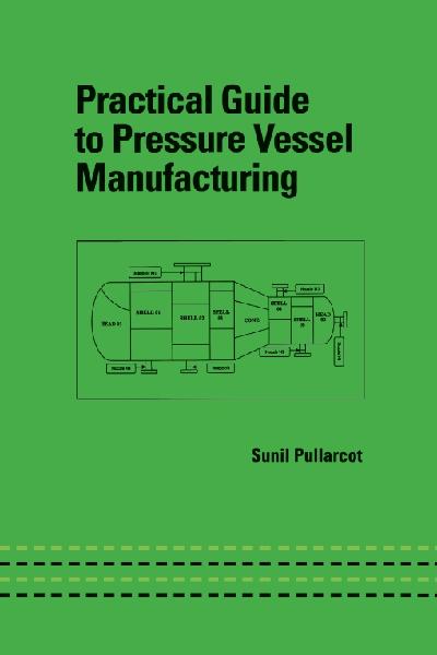 Practical Guide to Pressure Vessel Manufacturing