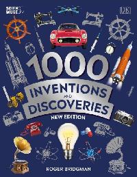 1000 Inventions and Discoveries by Smithsonian Institution/Bridgman, Roger