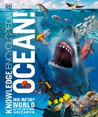 Knowledge Encyclopedia Ocean! by DK