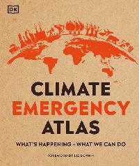 Climate Emergency Atlas by Hooke, Dan/Bonnin, Liz
